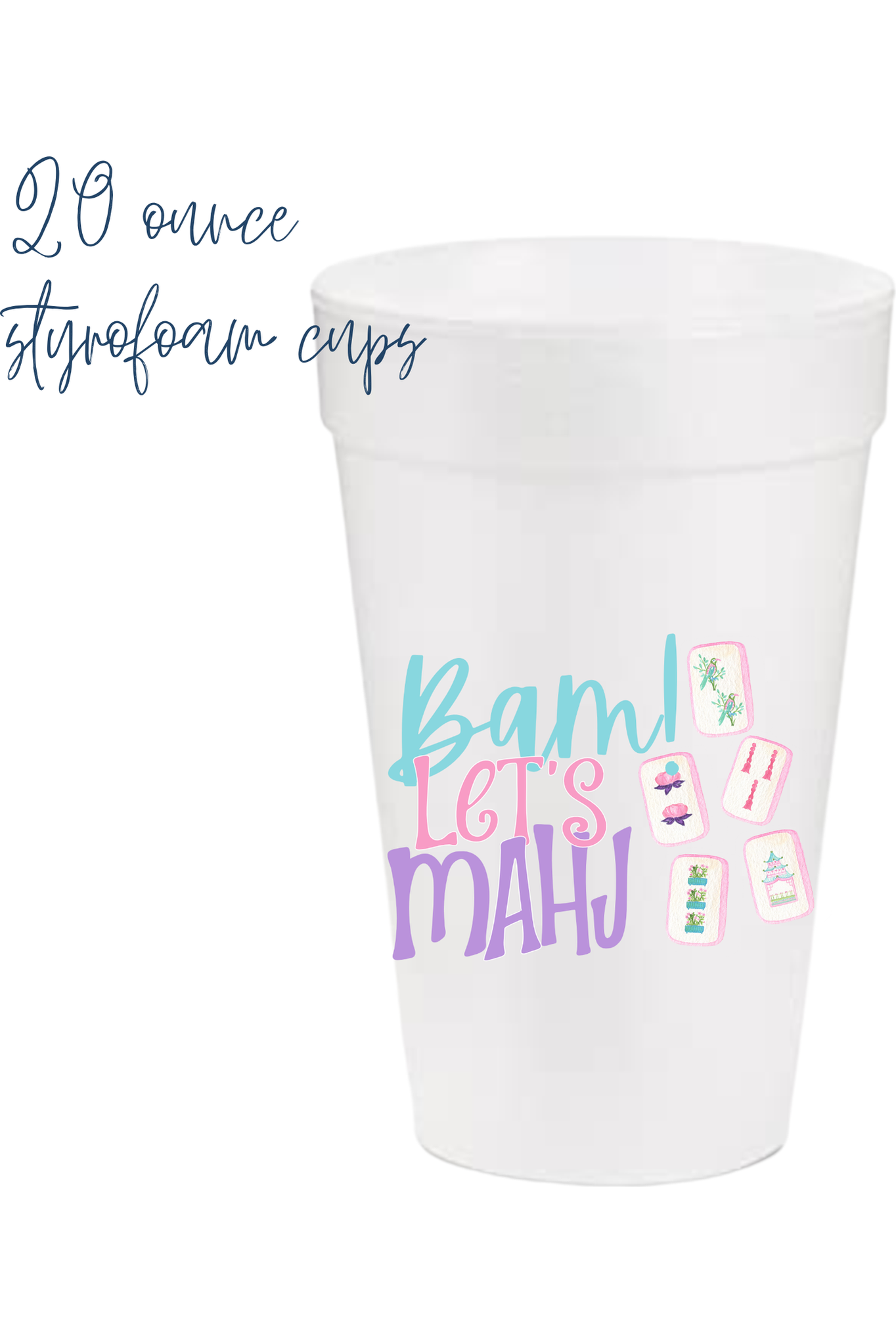 Let's Mahj Styrofoam Cups